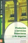 PRODUCTOS Y SERVICIOS FINANCIEROS Y DE SEGUROS CF GS (2002) | 9788448134051 | VALLE, VICENTE DEL