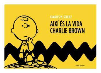 AIXI ES LA VIDA CHARLIE BROWN | 9788497872652 | SCHULZ, CHARLES M.