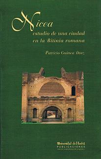 NICEA ESTUDIO DE UNA CIUDAD EN LA BITINIA ROMANA | 9788488751140 | GUINEA DIAZ, PATRICIO