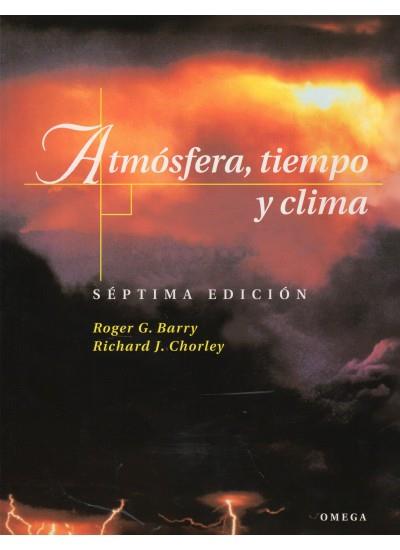 ATMOSFERA TIEMPO Y CLIMA (7 ED.) | 9788428211826 | BARRY, ROGER G.