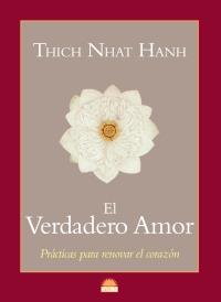 VERDADERO AMOR EL ( PRACTICAS PARA RENOVAR EL CORAZON ) | 9788497542562 | NHAT HANH, THICH