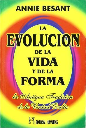 EVOLUCION DE LA VIDA Y DE LA FORMA, LA | 9788479103422 | BESANT, ANNIE