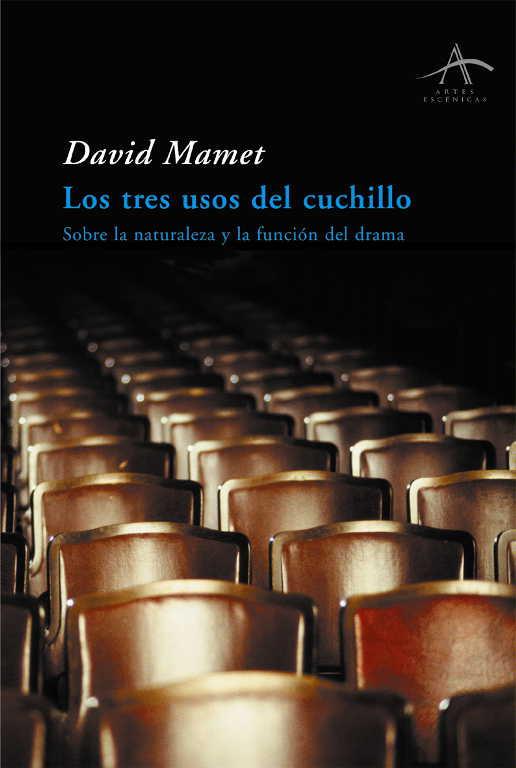 TRES USOS DEL CUCHILLO, LOS | 9788484281016 | MAMET, DAVID