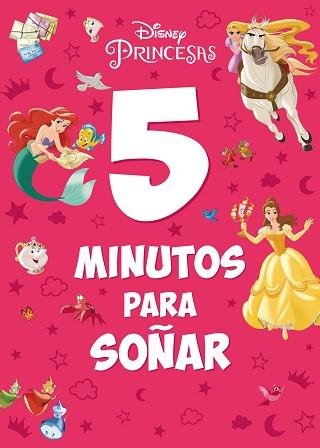 PRINCESAS. 5 MINUTOS PARA SOÑAR | 9788499519913 | DISNEY