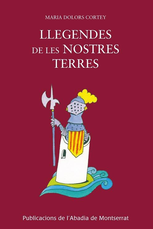 LLEGENDES DE LES NOSTRES TERRES | 9788498831238 | CORTEY, MARIA DOLORS