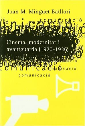 CINEMA MODERNITAT I AVANTGUARDA (1920-1936) | 9788475026145 | MINGUET BATLLORI, JOAN M.