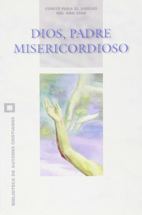 DIOS PADRE MISERICORDIOSO | 9788479143756 | COMITE PARA EL JUBILEO