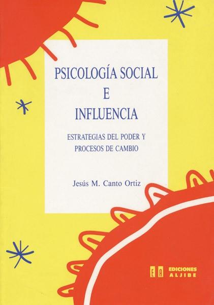 PSICOLOGIA SOCIAL E INFLUENCIA | 9788487767258 | CANTO ORTIZ, JESUS M.