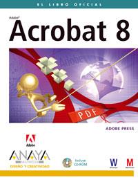 ACROBAT 8 ( LIBRO OFICIAL ) + CD-ROM | 9788441522558 | ADOBE PRESS