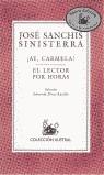 AY CARMELA - EL LECTOR POR HORAS (AUSTRAL) | 9788423974955 | SANCHIS SINISTERRA, JOSE