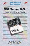 SQL SERVER 2000 GUIA PRACTICA PARA USUARIOS | 9788441511361 | CHARTE, FRANCISCO