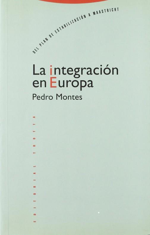 INTEGRACION DE EUROPA, LA | 9788487699825 | MONTES FERNANDEZ, PEDRO