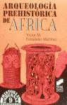 ARQUEOLOGIA PREHISTORICA DE AFRICA | 9788477383796 | FERNANDEZ MARTINEZ, VICTOR M.