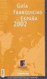 GUIA DE FRANQUICIAS DE ESPAÑA 2002 | 9788492084098 | VARIS