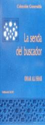 SENDA DEL BUSCADOR, LA | 9788487354878 | SHAH, OMAR ALI