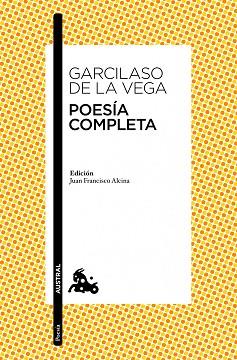 POESIA COMPLETA GARCILASO DE LA VEGA | 9788467037425 | GARCILASO DE LA VEGA