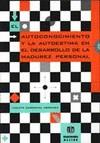 AUTOCONOCIMIENTO Y LA AUTOESTIMA EN EL DESARROLLO DE LA MADU | 9788495212184 | CARDENAL HERNAEZ, VIOLETA