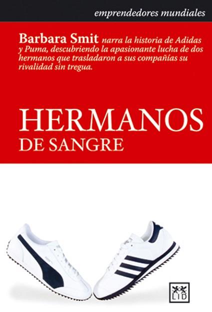 HERMANOS DE SANGRE ( HISTORIA DE ADIDAS Y PUMA ) | 9788488717627 | SMIT, BARBARA