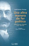 ALTRA MANERA DE FER POLITICA UNA | 9788497792516 | GUIMET, JORDI