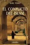 CONFLICTO DEL ISLAM, EL | 9788437621357 | FERRO, MARC