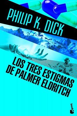 LOS TRES ESTIGMAS DE PALMER ELDRITCH | 9788445000557 | PHILIP K. DICK