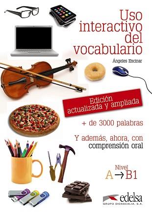 USO INTERACTIVO DEL VOCABULARIO A1-B1 | 9788477119784 | ENCINAR FELIX, ÁNGELES