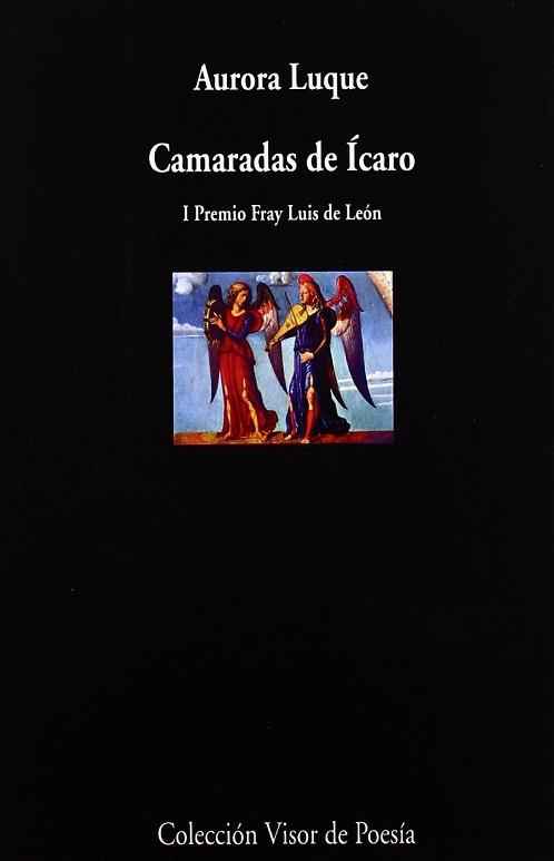 CAMARADAS DE ICARO (VISOR DE POESIA) | 9788475225135 | LUQUE, AURORA