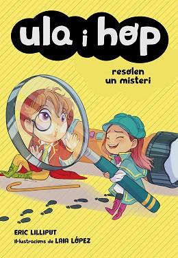 ULA I HOP RESOLEN UN MISTERI (ULA I HOP) | 9788420452241 | LILLIPUT, ERIC / LÓPEZ, LAIA