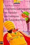 PIRATA GARRAPATA ES FARAON EN TIEMPOS DE TUTANKAMON (BVNPG 4 | 9788434882188 | MUÑOZ MARTIN, JUAN