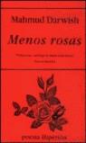 MENOS ROSAS | 9788475176857 | DARWISH, MAHMUD