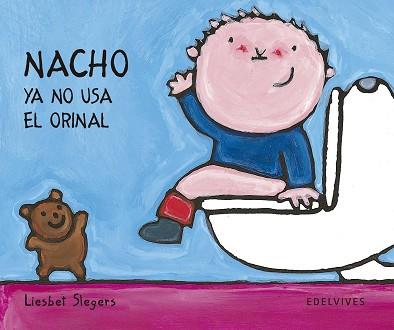 NACHO YA NO USA EL ORINAL | 9788426351241 | SLEGERS, LIESBET