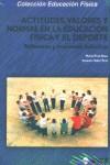 ACTITUDES VALORES Y NORMAS EN LA EDUCACION FISICA Y EL DEPOR | 9788497290319 | PRAT GRAU, MARIA