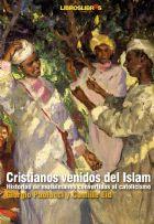 CRISTIANOS VENIDOS DEL ISLAM ( HISTORIAS DE MUSULMANES ... ) | 9788496088658 | PAOLUCCI, GIORGIO / EID, CAMILLE