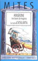 PERSEFONE I LES LLAVORS DE MAGRANA/CURSA D'ATALANTA,LA | 9788466101790 | MCCAUGHREAN, GERALDINE