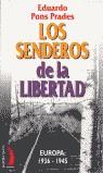 SENDEROS DE LA LIBERTAD, LOS | 9788489644748 | PONS PRADES, EDUARDO