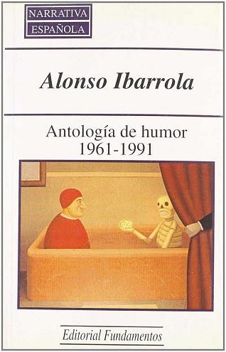 ANTOLOGIA DE HUMOR(1961-1991)IBARROLA | 9788424506728 | ALONSO IBARROLA, JOSE MANUEL