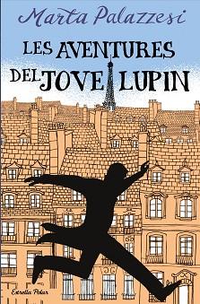 AVENTURES DEL JOVE LUPIN | 9788413895109 | PALAZZESI, MARTA