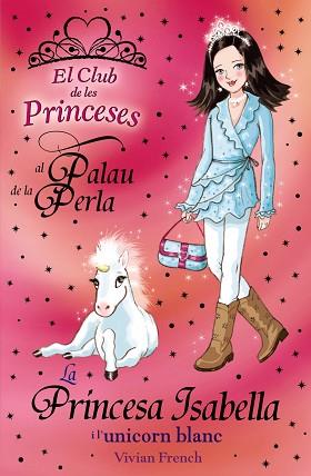 PRINCESA ISABELLA I L ' UNICORN BLANC | 9788448926700 | FRENCH, VIVIAN