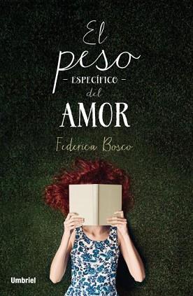 EL PESO ESPECÍFICO DEL AMOR | 9788492915897 | BOSCO, FEDERICA