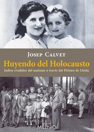 HUYENDO DEL HOLOCAUSTO | 9788497436526 | CALVET BELLERA, JOSEP