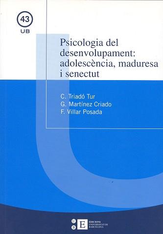 PSICOLOGIA DEL DESENVOLUPAMENT ADOLESCENCIA MADURESA | 9788483382011 | TRIADO TUR, C.