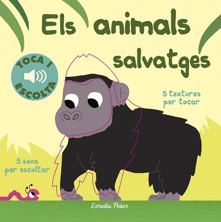 ANIMALS SALVATGES. TOCA I ESCOLTA | 9788491372127 | BILLET, MARION