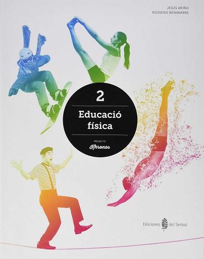 KHRONOS 2 EDUCACIÓ FÍSICA 2N CURS ESO | 9788476288917 | ARIÑO LAVIÑA, JESÚS / BENABARRE CASALS, ROSSEND