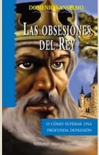 OBSESIONES DEL REY, LAS | 9788477209652 | ANSELMO, DOMENICO