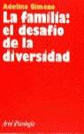 FAMILIA EL DESAFIO DE LA DIVERSIDAD, LA | 9788434408807 | GIMENO, ADELINA