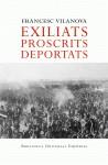 EXILIATS PROSCRITS DEPORTATS | 9788497872072 | VILANOVA, FRANCESC