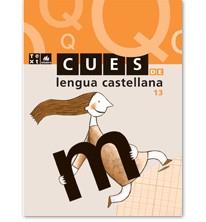 QUADERN CUES DE LENGUA CASTELLANA 13 | 9788441208094 | VARIS