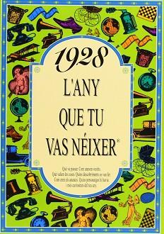 1928: L'ANY QUE TU VAS NEIXER (D04) | 9788488907134 | COLLADO BASCOMPTE, ROSA