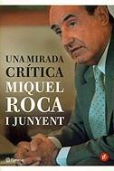 MIRADA CRITICA UNA | 9788497081375 | ROCA JUNYENT, MIQUEL