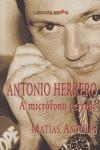 ANTONIO HERRERO A MICROFONO CERRADO ( DESCATALOGAT ) | 9788496088122 | ANTOLIN, MATIAS